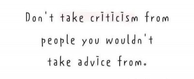 dont-listen-to-any-advice-or-criticism-from-unhappy-people.jpg