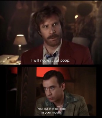 From the movie Anchorman